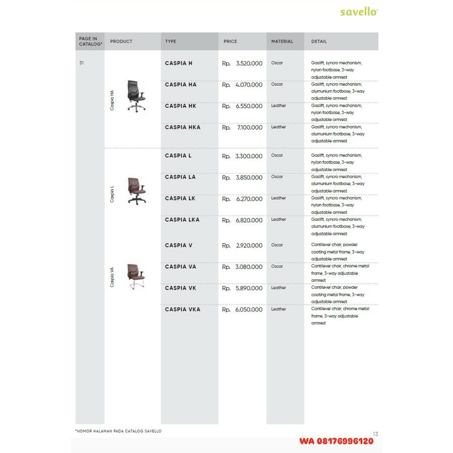 Kursi Kantor Savello CASPIA H HA HK HKA L LA LK LKA V VA VK VKA